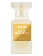 Eau De Soleil Blanc Hajuvesi Eau De Parfum Nude TOM FORD